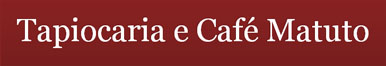 Tapiocaria e Café Matuto - Foto 1